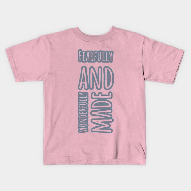 Fearfully and Wonderfully Made - Onesies for Babies - Onesie Designs Kids T-Shirt by Onyi